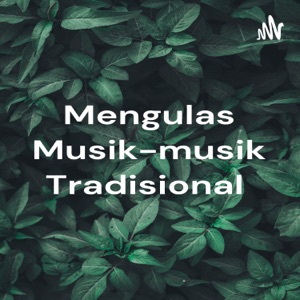 Mengulas Musik-musik Tradisional