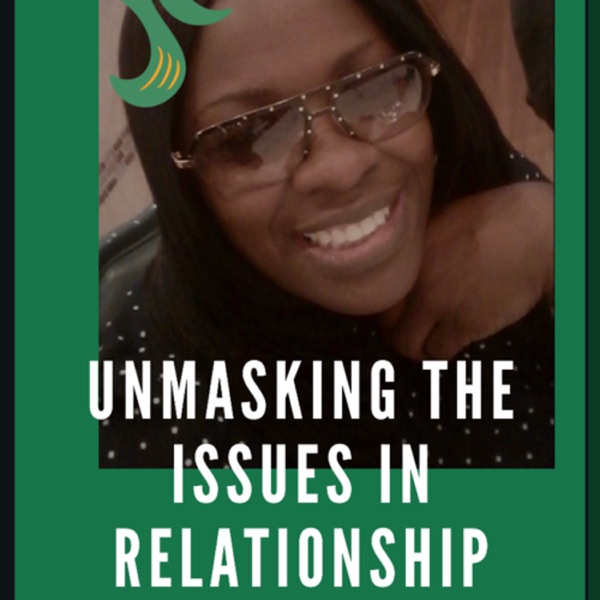 Unmasking issues in Relationships