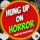 Hung Up On Horror Podcast