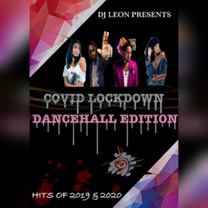 Covid Lockdown Dancehall Edition