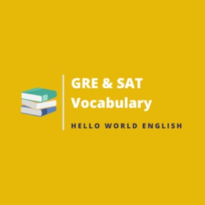 GRE and SAT Vocabulary | GRE and SAT 必讀英文單字