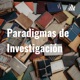 Paradigmas de Investigación