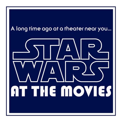 Star Wars at the Movies Star Wars at the Movies