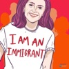 I Am An Immigrant artwork