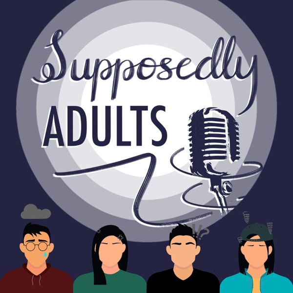 Supposedly Adults