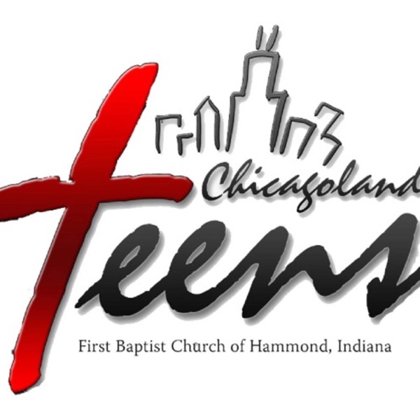 FBC Hammond Chicagoland Teens