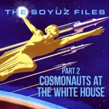 Part 2 – “Cosmonauts at the White House” – Mar. 7, 1969