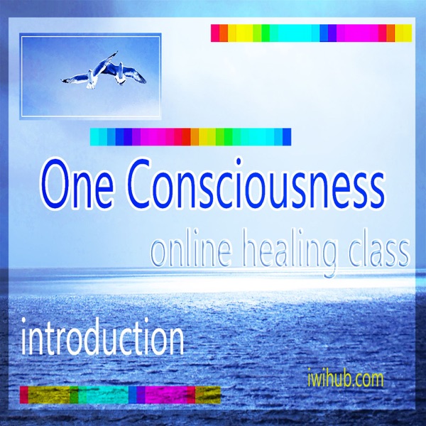One Consciousness Online Healing Class Artwork