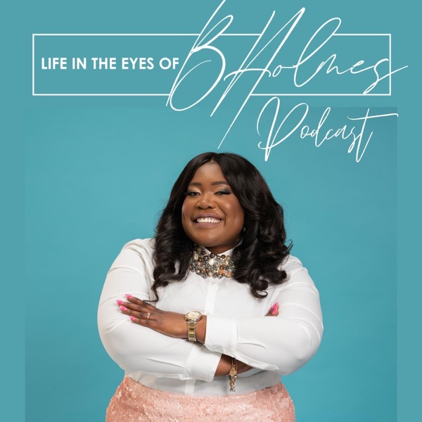 Artwork for Life In The Eyes Of B.Holmes
