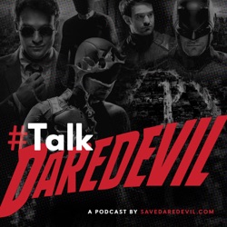 Episode 39: What we know (and don't know!) about Daredevil: Born Again