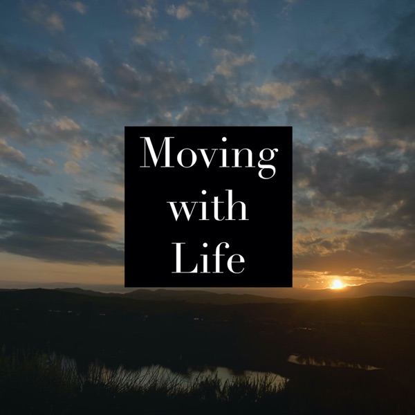 Moving with Life