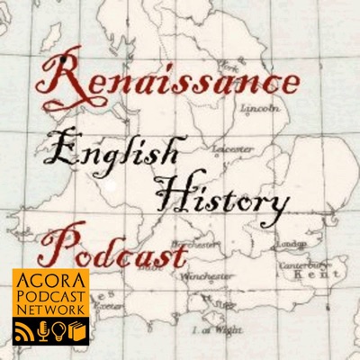 Renaissance English History Podcast: A Show About the Tudors Renaissance English History Podcast: A Show About the Tudors