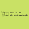 EduTalks - Idei pentru educație - Idei pentru educație