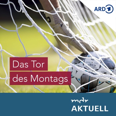 Tor des Montags von MDR AKTUELL Tor des Montags von MDR AKTUELL
