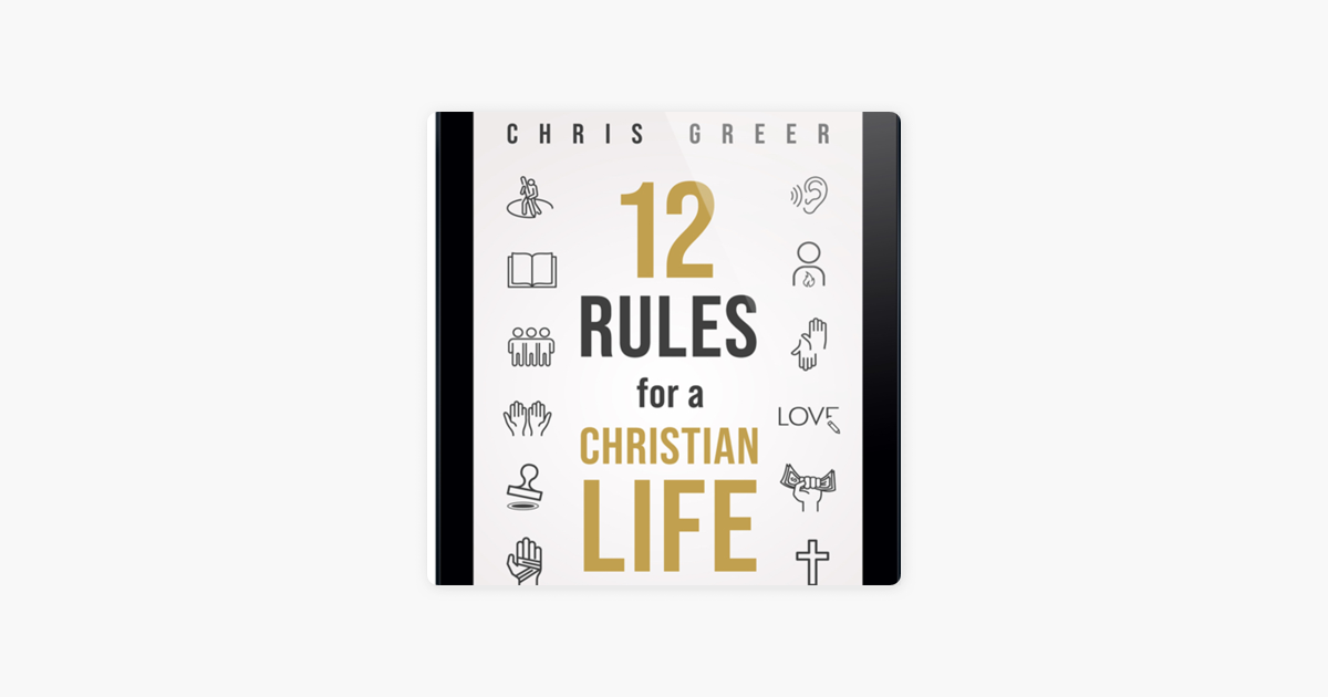 The 12 Rules For A Christian Life Podcast En Apple Podcasts the-12-rules-for-a-christian-life-podcast-en-apple-podcasts