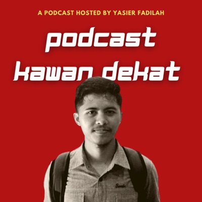 Podcast Kawan Dekat