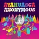 Ayahuasca Anonymous