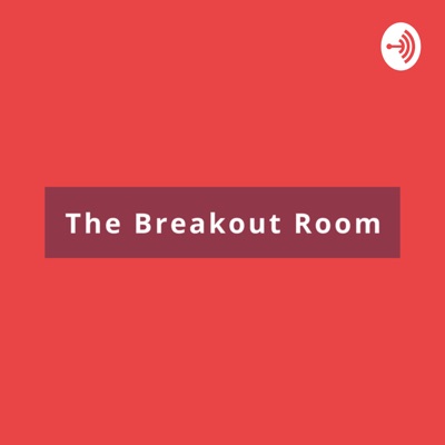 The Breakout Room