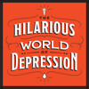 The Hilarious World of Depression - American Public Media