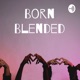 Born Blended