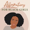 Affirmations for Black Girls artwork