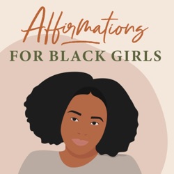 Affirmations for Black Girls