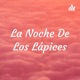 La Noche De Los Lápices