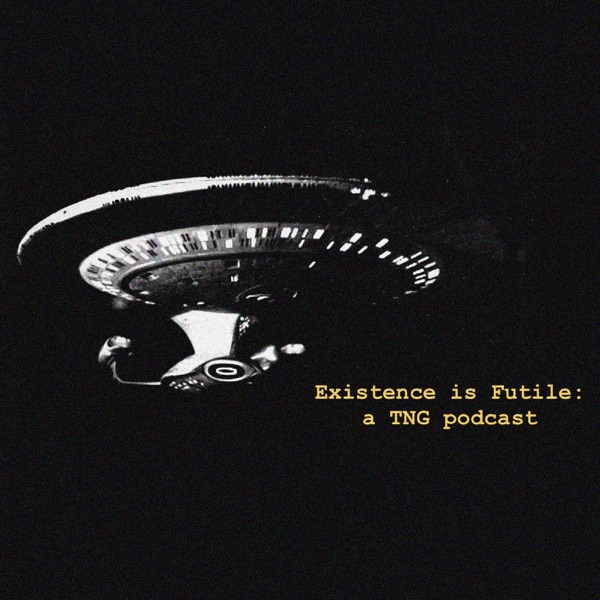Existence is Futile: A Star Trek TNG Podcast Cover Art