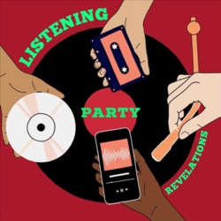 Episode 21 - It's always great to hear other people's perspectives on the Listening Parties