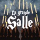 La Grande Salle est de retour !