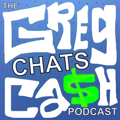 Greg Chats Cash