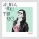 Aura Al Futuro Podcast: 058