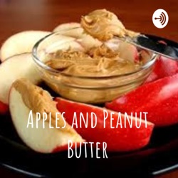 Apples and Peanut Butter