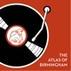 The Atlas of Birmingham Podcast