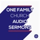 One Family Church Sermons