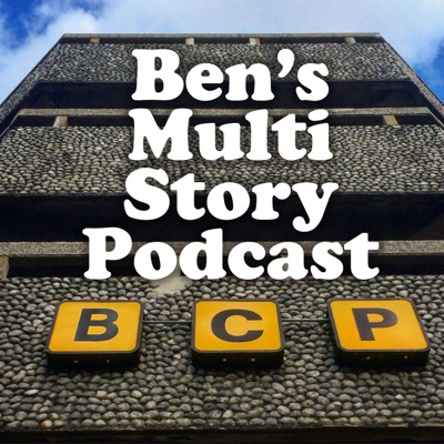 Ben's Multi Story Podcast