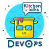 The DevOps Kitchen Talks’s Podcast - DevOps Kitchen Talks