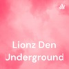 Lionz Den Underground artwork