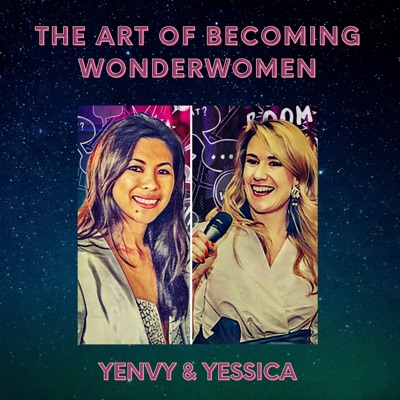 The Art of Becoming WonderWomen The Art of Becoming WonderWomen