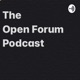 The Open Forum Podcast