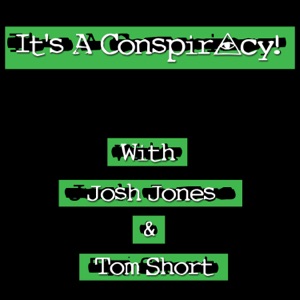 It's a Conspiracy! podcast