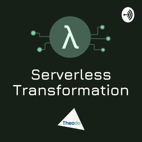 Serverless Transformation