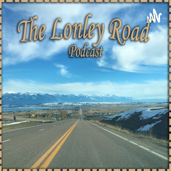 The Lonely Road Podcast