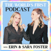 The World's First Podcast with Erin & Sara Foster - Wishbone Production, Erin & Sara Foster