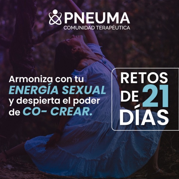 RETO DE 22 DÍAS: Armoniza con tu energía sexual y despierta el poder de Co- crear.