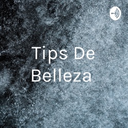 Tips De Belleza 