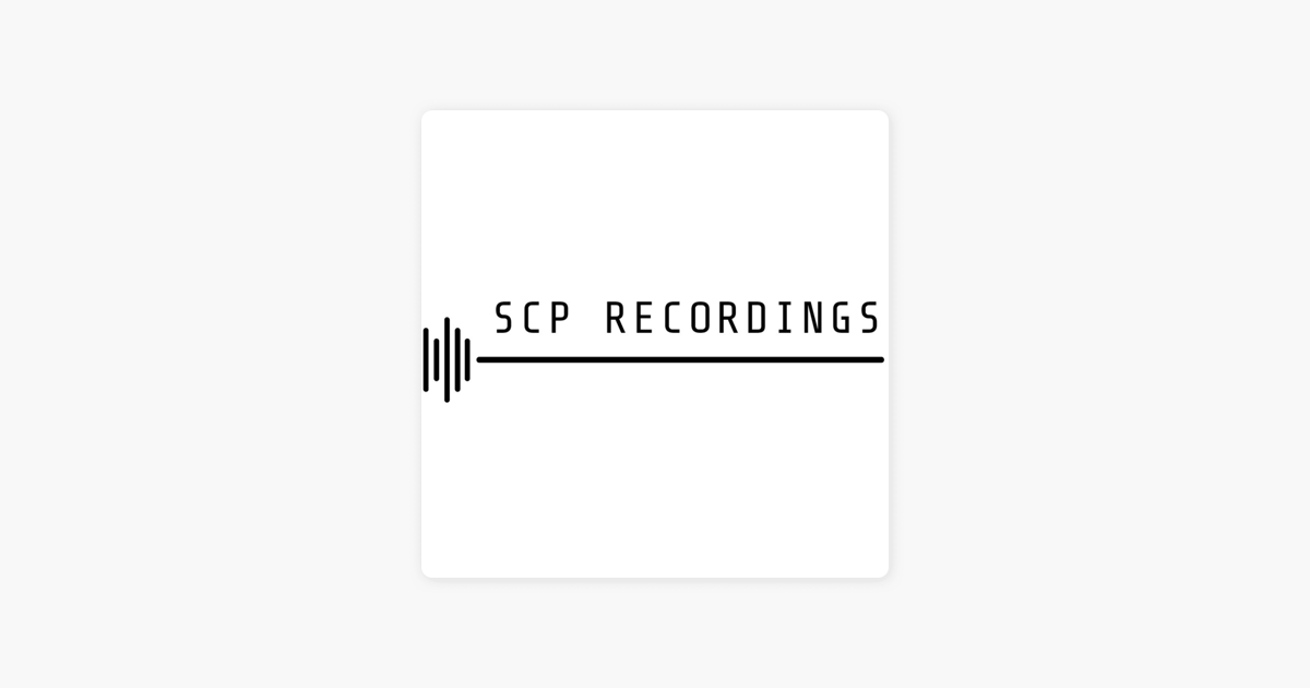 The SCP foundation log. on Apple Podcasts