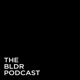 The BLDR Podcast