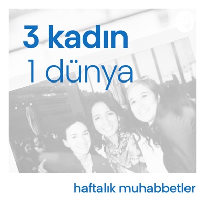 3 Kadın 1 Dünya