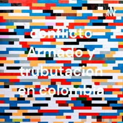 conflicto Armado y trubutacion en colombia